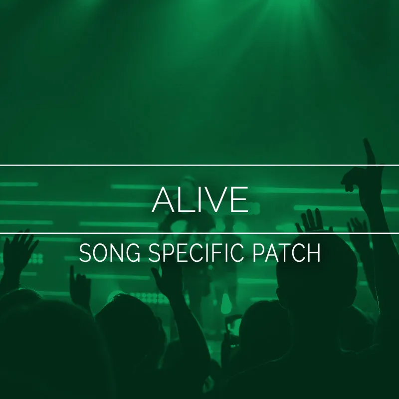 Alive Song Specific Patch
