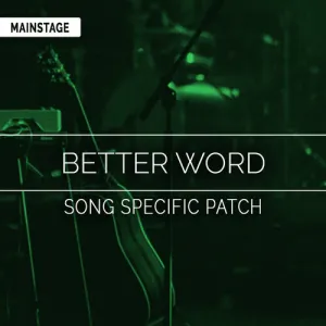 Better Word Song Specific Patch