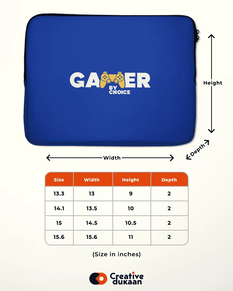 Gamer Laptop Sleeve with Tagline "Gamer By Choice"