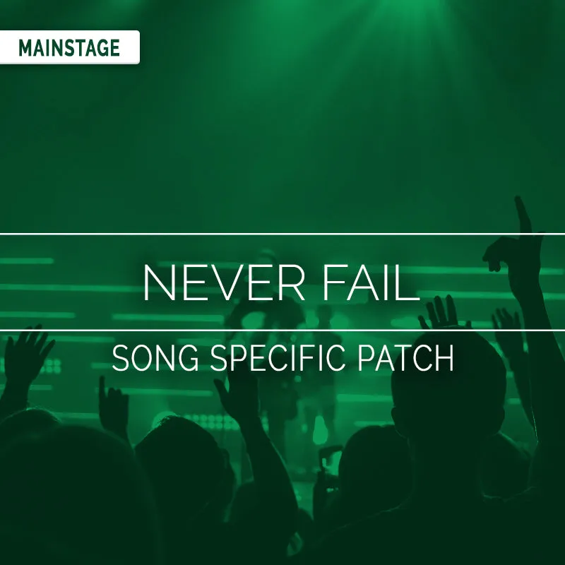 Never Fail Song Specific Patch