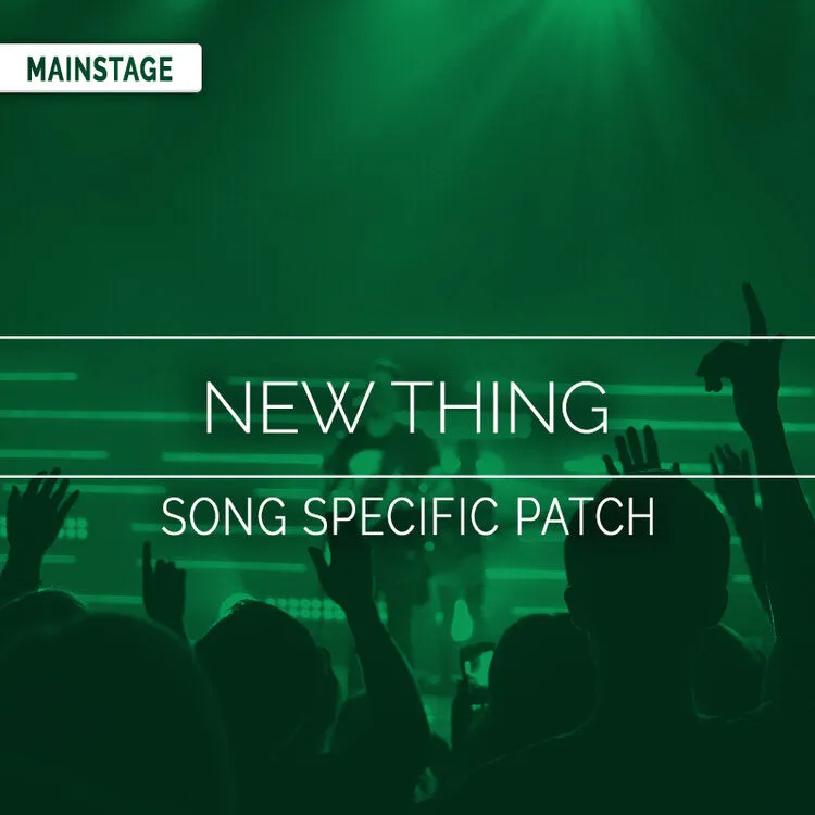 New Thing Song Specific Patch